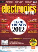 Electronics For You, January 2012