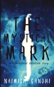 The Mystical Mark: a supernatural detective story