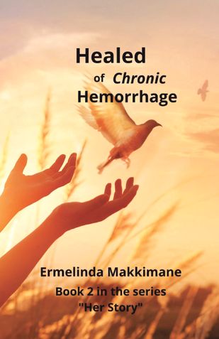 Healed of Chronic Hemorrhage