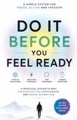 Do It Before You Feel Ready