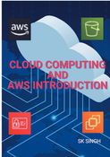 Cloud Computing and AWS Introduction: