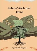 Tales of Roots and Rivers