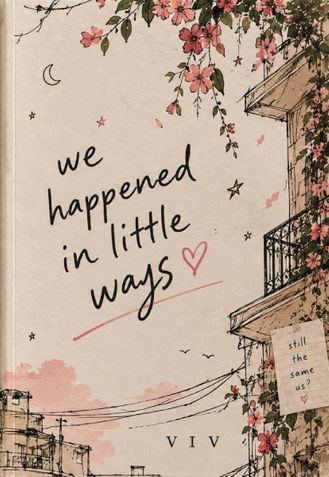 we happened in little ways