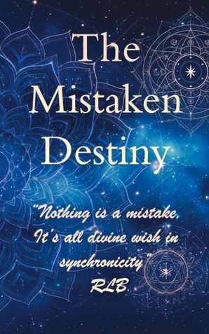 The Mistaken Destiny