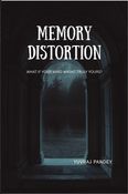 Memory Distortion