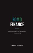 FOMO FINANCE: A SURVIVAL GUIDE TO THE NEW WORLD OF VIRAL INVESTING