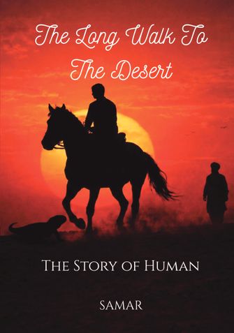 The Long Walk To The Desert