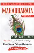 The Characters of the Epic Mahabharata Volume 1