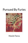 Pursued by Furies