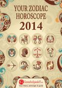 Your Zodiac Horoscope 2014