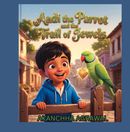 Aadi the Parrot and the Trail of Jewels