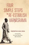 Four Simple Steps to Re-Establish Varnasrama