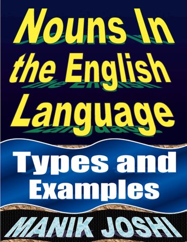 Nouns In the English Language: Types and Examples