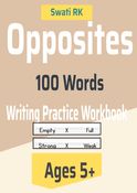 100 Opposite words practice workbook for children