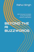 BEYOND THE AI BUZZWORDS