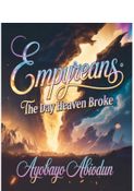 Empyreans: The Day Heaven Broke