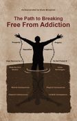 The Path to Breaking Free From Addiction