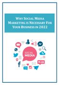 Why Social Media Marketing Is Necessary for Your Business in 2022