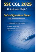 SSC CGL 2025 – 12 September Shift-1 | Solved Paper with Explanations