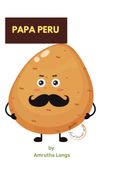 PAPA PERU - STORY OF POTATO
