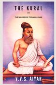 The Kural or The Maxims of Tiruvalluvar