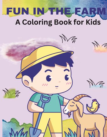 Fun in the Farm Coloring Book for Kids