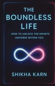 The Boundless Life