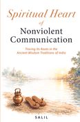 Spiritual Heart of Nonviolent Communication