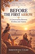 Before the First Arrow