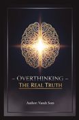 Overthinking – The Real Truth