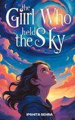 The Girl Who Held The Sky