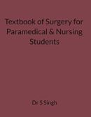 Textbook of Surgery for Paramedical Students(Opeartion Theatre Technician)