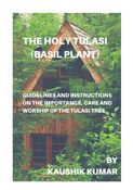 The Holy Tulasi (Basil Plant)