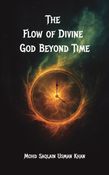 THE FLOW OF DIVINE GOD BEYOND TIME