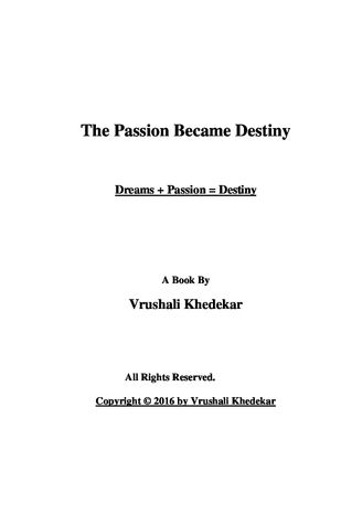 The Passion Became Destiny