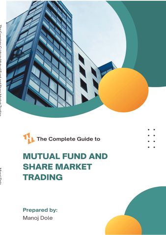 The Complete Guide to Mutual Fund and Share Market Trading