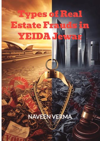 Types of Real Estate Frauds in YEIDA Jewar