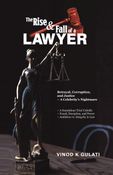 The Rise and Fall of  A Lawyer