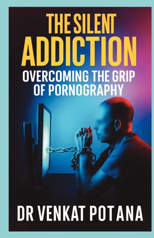 The Silent Addiction: Overcoming the Grip of Pornography