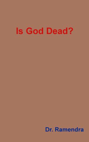 Is God Dead?