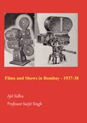 Films and Shows in Bombay - 1937-1938