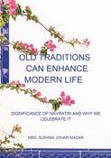 Old Traditions Enhance Modern Life