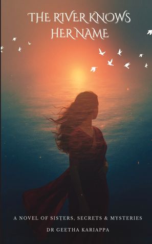 THE RIVER KNOWS HER NAME