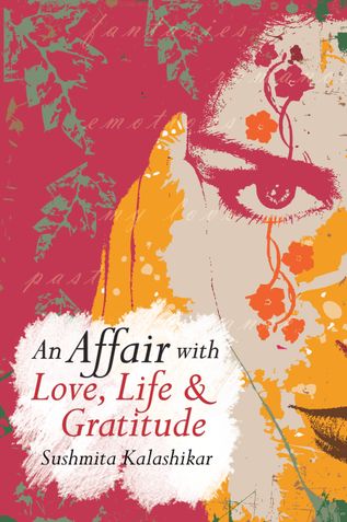 An Affair with Love, Life & Gratitude