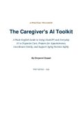 The Caregiver's AI Toolkit