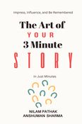 The Art of Your 3 Minute Story