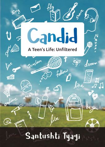 Candid- a teen's life: unfiltered