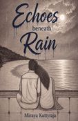 Echoes beneath Rain