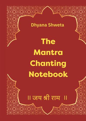 The Mantra Chanting Notebook: जय श्री राम
