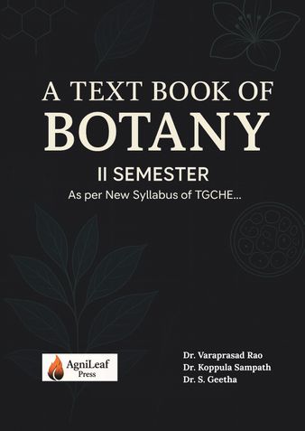 A TEXT BOOK OF BOTANY II SEMESTER AS PER NEW SYLLABUS OF TGCHE...